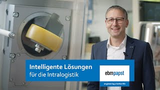 Intelligente Lösungen für die Intralogistik  ebmpapst [upl. by Scott492]