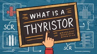 What is a Thyristor How Thyristors Work SCR  Silicon Controlled Rectifier [upl. by Jit]