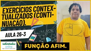 Aula 263Exercícios Contextualizados ContinuaçãoFunção Afim 🧑‍🎓🦉🏆 [upl. by Shelley]