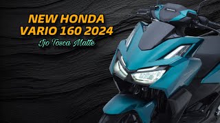 WARNA BARU NEW HONDA VARIO 160 2024 IJO TOSCA MATTE 🔥  BERAPA HARGANYA amp APAKAH ADA PERUBAHAN ⁉️ [upl. by Aicina615]