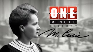 Madame Marie Curie  Empowerment in Action  One Minute History [upl. by Anastatius]