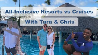 AllInclusive Resorts vs Cruises Episode 59 [upl. by Car]