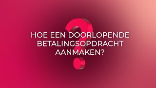 Belfius Mobile  Hoe een doorlopende betalingsopdracht aanmaken [upl. by Teriann265]