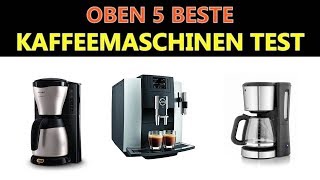 Beste Kaffeemaschinen Test [upl. by Ravaj]