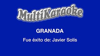 Granada  Multikaraoke  Fue Éxito de Javier Solís [upl. by Nap]