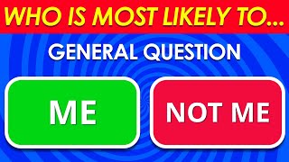 Who’s Most Likely To… General Questions [upl. by Dane]