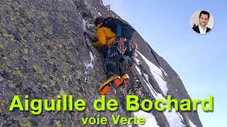 Aiguille de Bochard  voie Verte [upl. by Htinnek621]