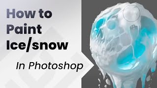 How to paint an Ice and Snow Texture in photoshop 🧊 [upl. by Arriet101]