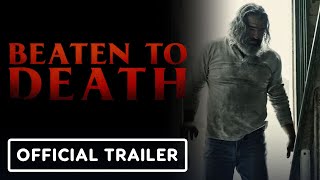 BEATEN TO DEATH  Official Trailer 2023 Thomas Roach David Tracy [upl. by Ahsinit509]