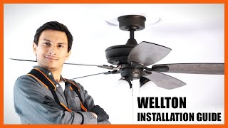 Wellton Ceiling Fan Installation Guide Updated [upl. by Yentrac]