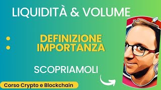 L importanza della Liquidità e del Volume nel Trading Crypto [upl. by Olwen]