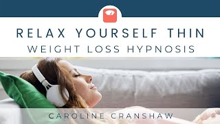 Relax Yourself Thin  Womens Weight Loss Hypnosis Transform Your Body amp Boost Your Fitness Journey [upl. by Daffi]