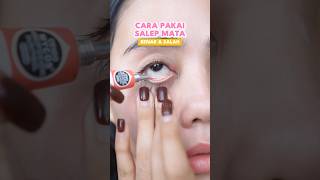 CARA PAKAI SALEP MATA YANG BENAR amp SALAH CHECK‼️ SUBSCRIBE FOR MORE❤️ [upl. by Edrahc]