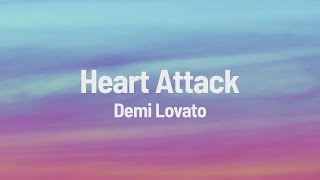 Demi Lovato  Heart Attack Lyrics [upl. by Haas]