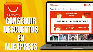 Cómo CONSEGUIR Descuentos En ALIEXPRESS [upl. by Erlin805]