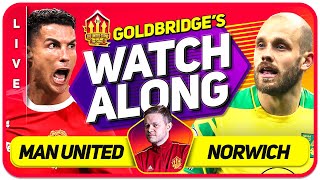 MAN UTD vs NORWICH amp MAN CITY vs LIVERPOOL LIVE GOLDBRIDGE Watchalong [upl. by Eirek]