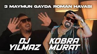 Dj Yılmaz Feat Kobra Murat  3 Maymun Gayda Roman Havası 2024 [upl. by Namrej]