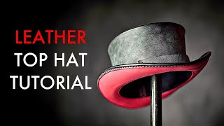 Leather Top Hat DIY  Tutorial and Pattern Download [upl. by Idurt]