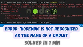 nodemon is not recognized as the name of a cmdlet function script file or operable program [upl. by Kaazi]