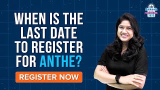 When is the last date to register for ANTHE  ANTHE 2023 [upl. by Gnoh]