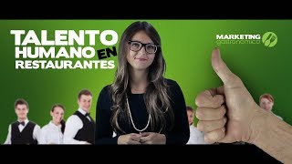 Gestión de Recursos Humanos en un Restaurante  Marketing Gastronómico [upl. by Dwaine]