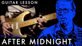 How to play  Eric Clapton “After Midnight” Guitar Solo  Guitar Lesson  Baloise Session 2013 [upl. by Ahsataj]