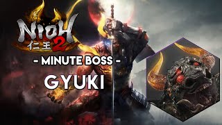 Nioh 2  Minute Boss ► Gyuki [upl. by Cruz]