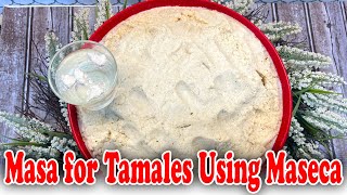 How to Make Masa for Tamales Using Maseca  Holiday Recipes [upl. by Hestia]