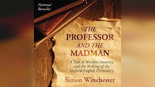 The Professor and the Madman  by Simon Winchester  Audiobook Review [upl. by Amin9]