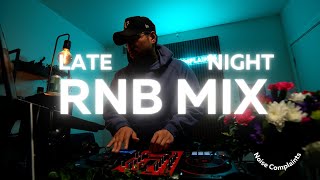 RampB Late Night Mix  Come thru and chill with me [upl. by Lucho955]