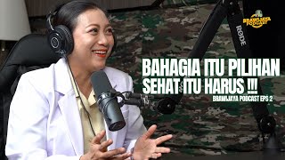 BRAWIJAYA PODCAST  BAHAGIA ITU PILIHAN SEHAT ITU HARUS [upl. by Aserret513]