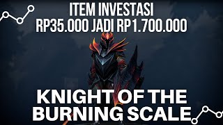 ITEM INVESTASI DOTA 2  KNIGHT OF THE BURNING SCALE  DULU 35RB SEKARANG UDAH 17 JUTAAN [upl. by Greysun]