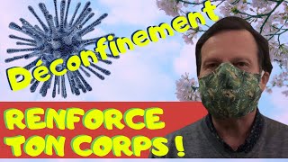 Covid 19  Comment Renforcer Le Corps Pour le Déconfinement PostCoronavirus En France [upl. by Paulson]