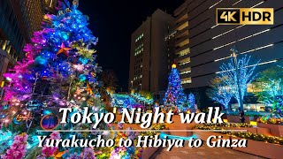 4K HDR Night walk in Tokyo illumination Yurakucho to Hibiya to GinzaDecember2023 [upl. by Lletnohs285]