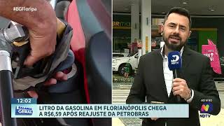 Preço da gasolina em Florianópolis chega a R659 após reajuste da Petrobras [upl. by Emory]