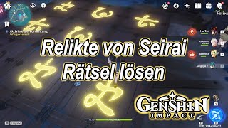 Genshin Impact  Relikte von Seirai Puzzle Rätsel lösenSeiraiInazuma [upl. by Antonio]