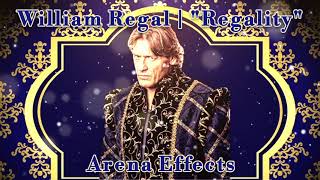 RAE William Regal Theme Arena Effects  quotRegalityquot [upl. by Hnil]