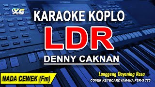 LDR Karaoke Koplo Nada Wanita DENNY CAKNAN  Langgeng Dayaning Rasa [upl. by Lyj]