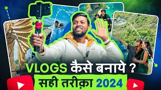 Vlogs कैसे बनाये  सही तरीक़ा  How To Make Vlogs in 2024  Travel VlogsMoto VlogsLifestyle Vlogs [upl. by Stalder195]