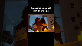 Proposing to a girl from Omegle💍 [upl. by Bonne]