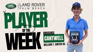 Land Rover Palm Beach Player of the Week  Chandler Cantwell [upl. by Bittencourt]