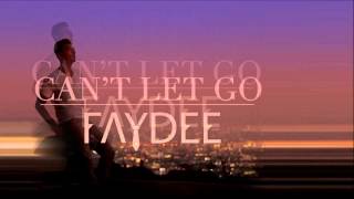 Faydee  Cant Let Go Radio Edit Official [upl. by Ahsakal248]