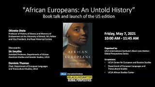 Book Talk quotAfrican Europeans An Untold Historyquot [upl. by Penman795]