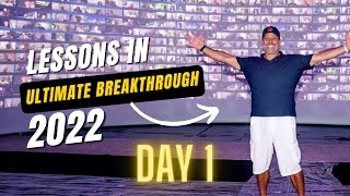 ULTIMATE BREAKTHROUGH 2022  Tony Robbins  3 Lessons I Learned  Day 1 [upl. by Nertie]