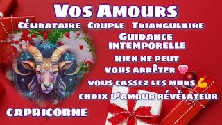 CAPRICORNE ♑ LOVE 💕 Rien ne peut vous arrêter 💗 vous cassez les murs 💪 choix damour révélateur 💝 [upl. by Ias]