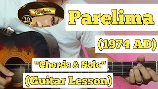 Parelima  1974 AD  Guitar Lesson  Chords amp Solo  With Tab [upl. by Anoel]