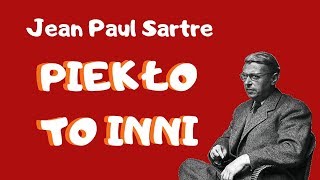 JeanPaul Sartre Piekło to Inni [upl. by Mcilroy]