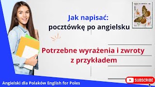 Pocztówka po angielsku  jak napisać Potrzebne wyrażenia i zwroty z przykładem [upl. by Niwled]