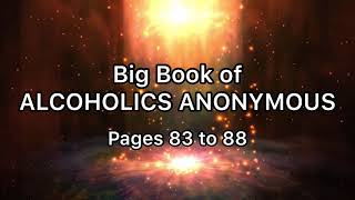 Big Book of Alcoholics Anonymous Pages 83 to 88 8th 9th 10th and 11th Step Daily AA Readings [upl. by Button]