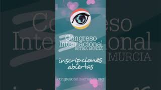 ¿A qué esperas El III Congreso Internacional Retina Murcia es para todos retina investigación [upl. by Atsirhcal]